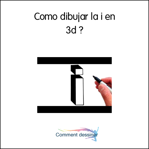 Como dibujar la i en 3d